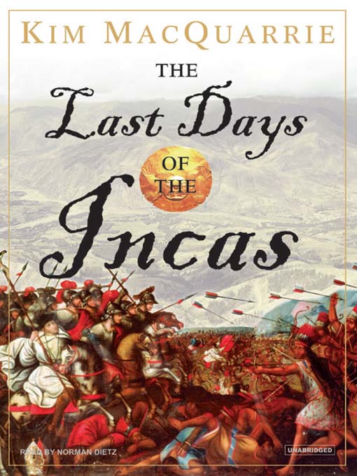 Title details for The Last Days of the Incas by Kim MacQuarrie - Wait list